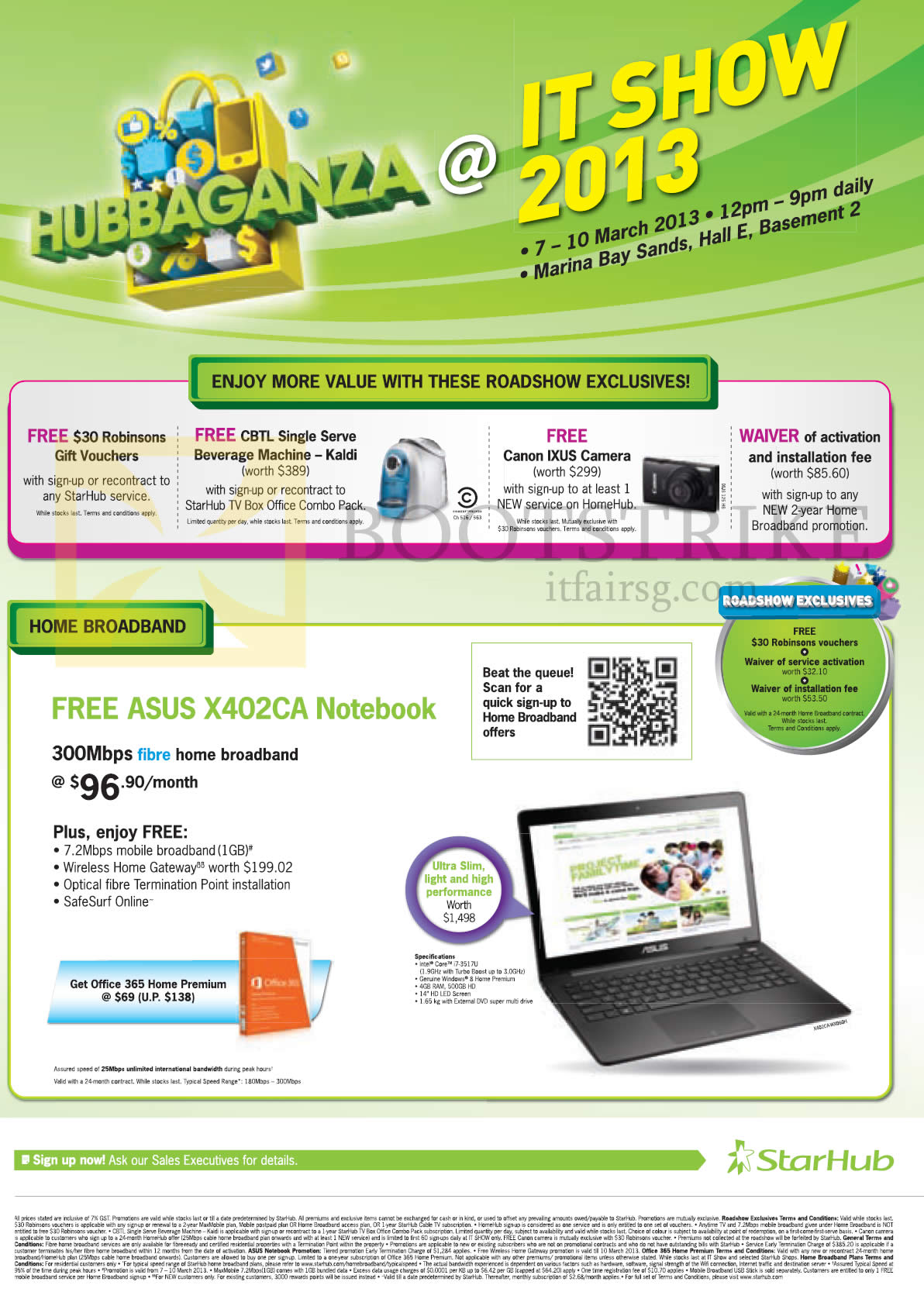 IT SHOW 2013 price list image brochure of Starhub Broadband Fibre 300Mbps Free ASUS X402CA Notebook, Free Robinsons Vouchers, CBTL Single Serve Beverage Machine Kaldi, Canon Ixus Digital Camera, Waiver