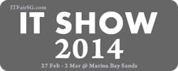 Singapore IT SHOW 2014 IT Show Exhibition @ Marina Bay Sands 27 Feb - 2 Mar 2014